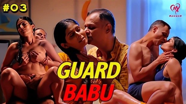 Guard Babu E03 Hindi Hot Web Series – Makhan